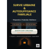 Ebook Survie Urbaine et Autosuffisance Familiale - PDF